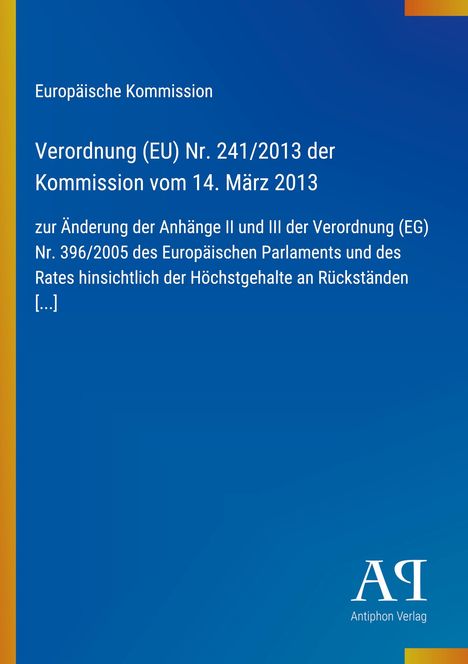"Europäische Kommission, Verordnung (EU) Nr. 241/2013 vom 14. März 2013, Text auf blauem Hintergrund mit gelbem Rand."