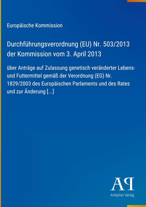 Titel: "Durchführungsverordnung (EU) Nr. 503/2013". Text zu genetisch veränderten Lebens- und Futtermitteln. Oben blau.