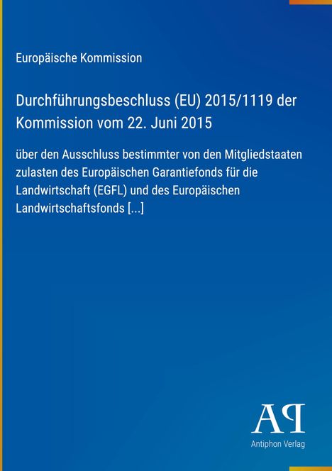 Text über den Ausschluss aus EU-Garantiefonds, Herausgeber: Europäische Kommission. Blaues Hintergrunddesign. Antiphon Verlag logo.