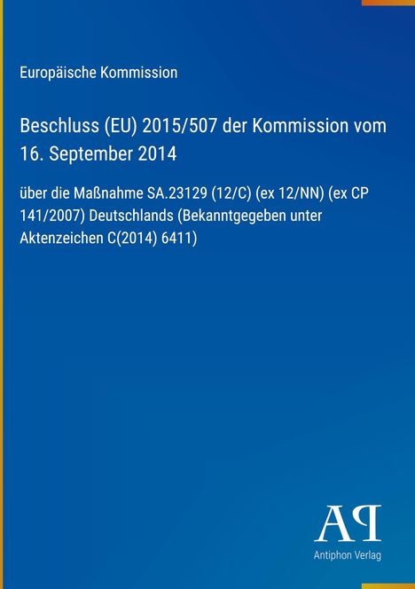 Text über EU-Beschluss 2015/507 vom 16.09.2014 zur Maßnahme SA.23129 Deutschlands, Verlag-Logo unten rechts.