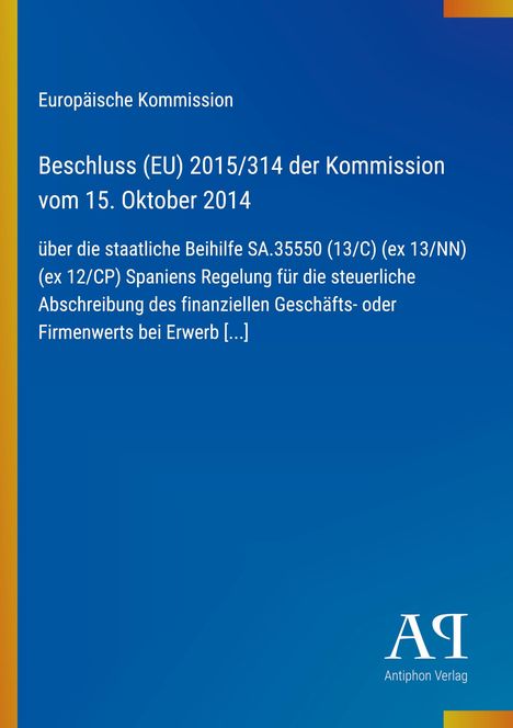 Beschluss (EU) 2015/314 vom 15. Oktober 2014 zur staatlichen Beihilfe SA.35550 in Spanien. Hintergrund: Blau, Logo unten rechts.