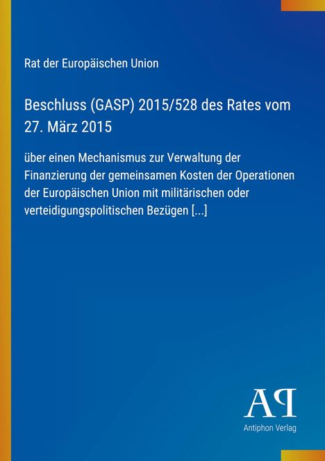 Text: Beschluss (GASP) 2015/528 des Rates vom 27. März 2015. Blaues Cover mit gelben Streifen links und Logo unten rechts.