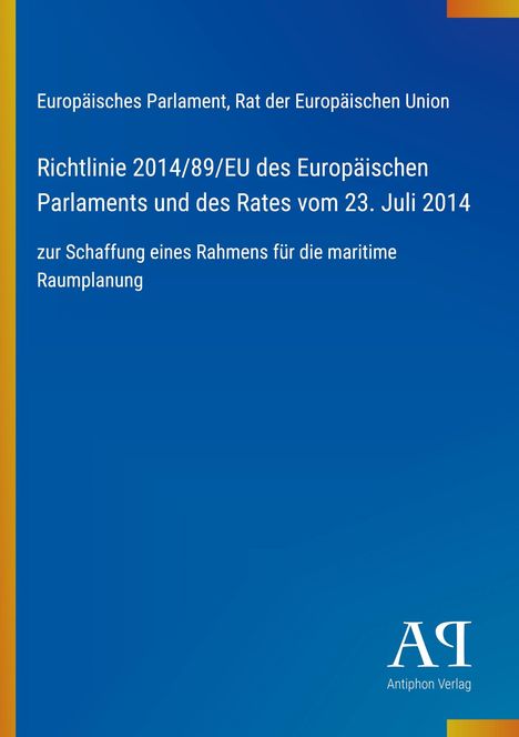 Text: "Europäisches Parlament, Rat der EU. Richtlinie 2014/89/EU zur maritimen Raumplanung."	
Hintergrund: Blau mit gelbem Rand. Logo unten rechts.