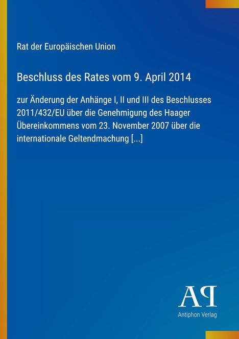 „Rat der Europäischen Union. Beschluss des Rates vom 9. April 2014.“ Blaue Fläche mit gelbem Streifen links.