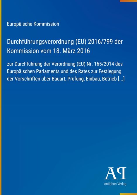 Titel: Durchführung der Verordnung (EU) 2016/799 der Kommission vom 18. März 2016. Blauer Hintergrund mit weißem Text.