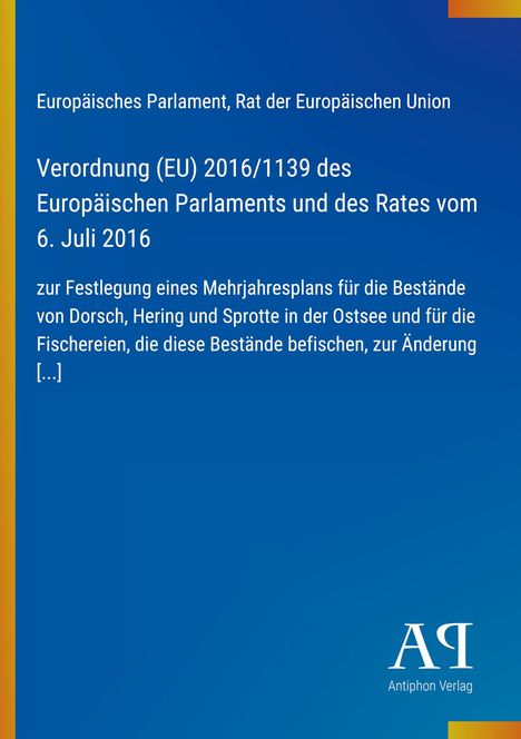 Verordnung (EU) 2016/1139 zur Festlegung eines Mehrjahresplans für Ostsee-Fischbestände, Europäisches Parlament, blauer Hintergrund.