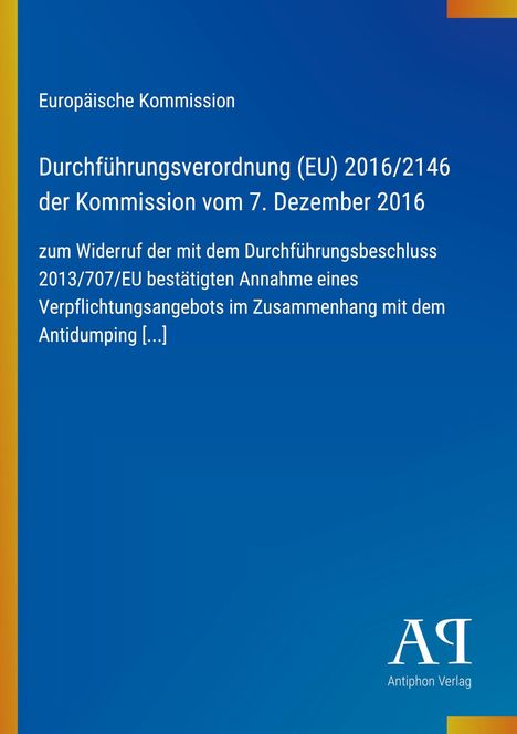 Europäische Kommission, Durchführungsverordnung (EU) 2016/2146, blauer Hintergrund, Antiphon Verlag-Logo.