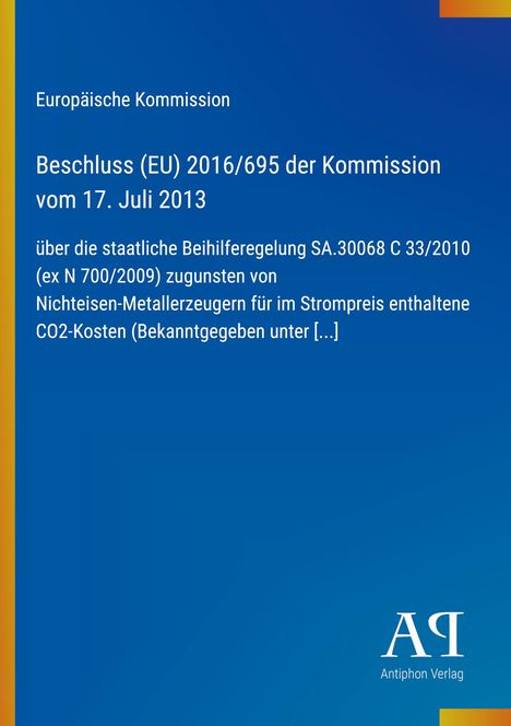 Europäische Kommission, Beschluss (EU) 2016/695, 17. Juli 2013, zu Beihilferegelung SA.30068. Blau mit gelbem Streifen.