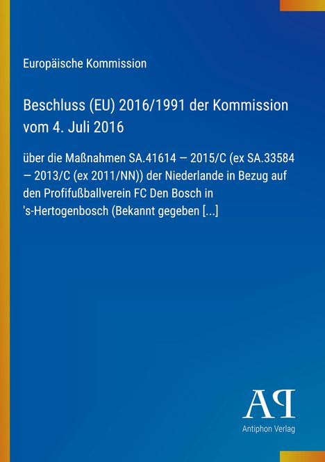Titel: Beschluss (EU) 2016/1991 zur Maßnahme SA.41614 für FC Den Bosch. 
Blauer Hintergrund mit gelbem Rand. Logo unten rechts.