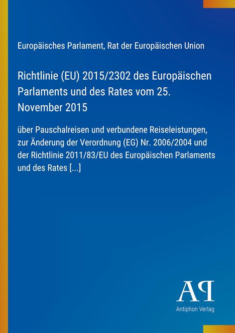 Text über EU-Richtlinie zu Pauschalreisen, Änderungen an Verordnungen. Blauer Hintergrund, gelber Streifen links, Logo unten.