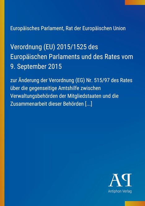 Verordnung (EU) 2015/1525, Europäisches Parlament, 9. September 2015. Blauer Hintergrund mit gelbem Streifen links.