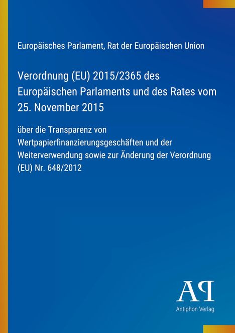 Text: Verordnung (EU) 2015/2365; über Transparenz in Wertpapierfinanzierungsgeschäften; blauer Hintergrund, weißer Text.
