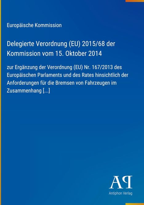 Europäische Kommission, Verordnung (EU) 2015/68 vom 15.10.2014, Antiphon Verlag Logo auf blauem Hintergrund.