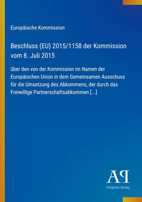 Text: "Europäische Kommission, Beschluss (EU) 2015/1158 vom 8. Juli 2015." Blaues Cover mit gelbem Rand, Verlag unten.