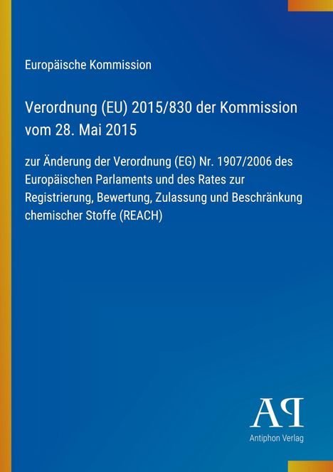 Europäische Kommission, Verordnung (EU) 2015/830 vom 28. Mai 2015; blauer Hintergrund mit gelbem Rand.