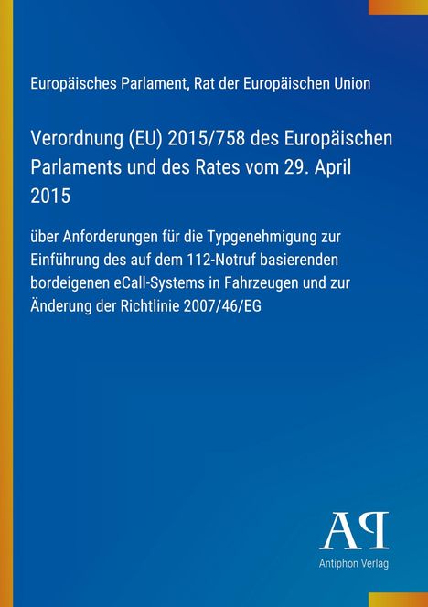 Europäisches Parlament, Verordnung (EU) 2015/758, Typengenehmigung eCall-System, auf blauem Hintergrund mit Logo.