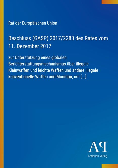 Blauer Hintergrund, gelber Streifen links, Text über EU-Beschluss zu illegalen Waffen, Logo des Antiphon Verlags unten.