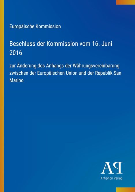 Text über Änderung der Währungsvereinbarung zwischen EU und San Marino, Datum: 16. Juni 2016. Blaues Design.