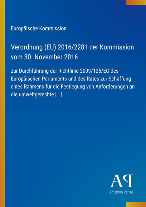 Text über EU-Verordnung 2016/2281 zur Richtlinie 2009/125/EG. Blauer Hintergrund mit Logo „AR Antiphon Verlag“ unten.