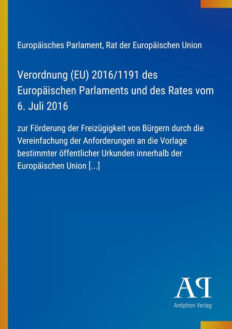 Verordnung (EU) 2016/1191 fördert Freizügigkeit durch vereinfachte Vorlage von Urkunden in der EU. Blau mit gelbem Rand.