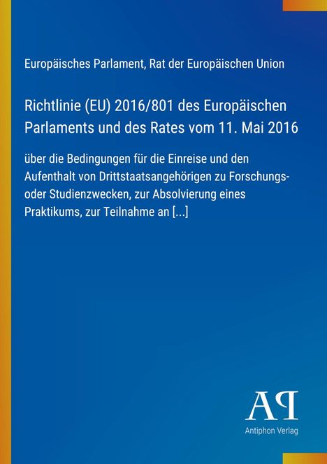 Richtlinie (EU) 2016/801 über Einreise und Aufenthalt von Drittstaatsangehörigen zu Studienzwecken. Blaues Cover-Design.