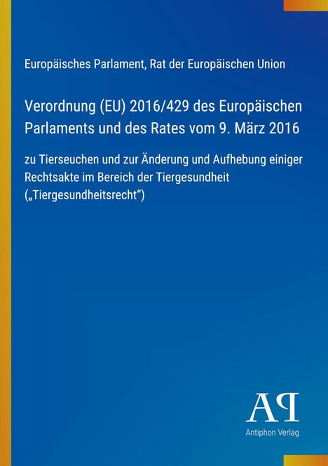 Verordnung (EU) 2016/429 des Europäischen Parlaments über Tierseuchen, blauer Hintergrund, gelber Streifen links.