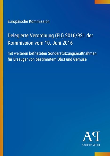 "Europäische Kommission, Delegierte Verordnung (EU) 2016/921, 10. Juni 2016, Obst und Gemüse. Blau mit gelbem Rand."