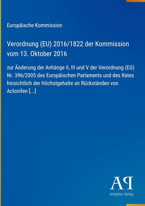 Text über Verordnung (EU) 2016/1822 zur Änderung von Anhängen der Verordnung Nr. 396/2005, blaues Layout, Logo unten.