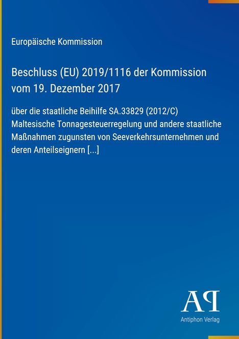 Text: Beschluss (EU) 2019/1116 über die Beihilfe SA.33829. Blaues Design mit Logo "AR" und "Antiphon Verlag".