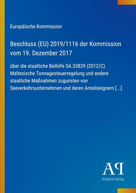 Europäische Kommission, Beschluss (EU) 2019/1116 über Beihilfe SA.33829, blaue Hintergrundfarbe mit gelbem Rand.