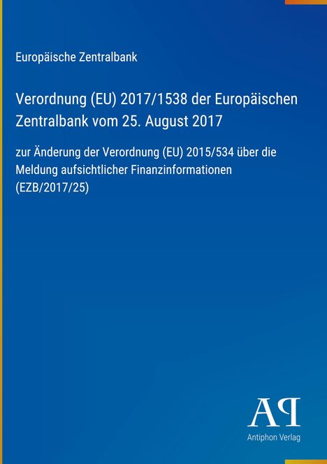 Text: "Verordnung (EU) 2017/1538 der Europäischen Zentralbank vom 25. August 2017". Blaues Cover mit Verlagslogo unten.