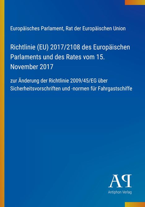 Blauer Hintergrund, Text: "Richtlinie (EU) 2017/2108", Europäisches Parlament. Unten rechts: Logo von Antiphon Verlag.