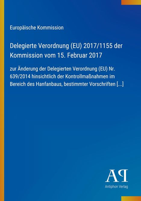 Text zur EU-Verordnung und Änderung zu Hanfanbau. Oben links EU-Logo, unten rechts Antiphon Verlag. Blaues Design.