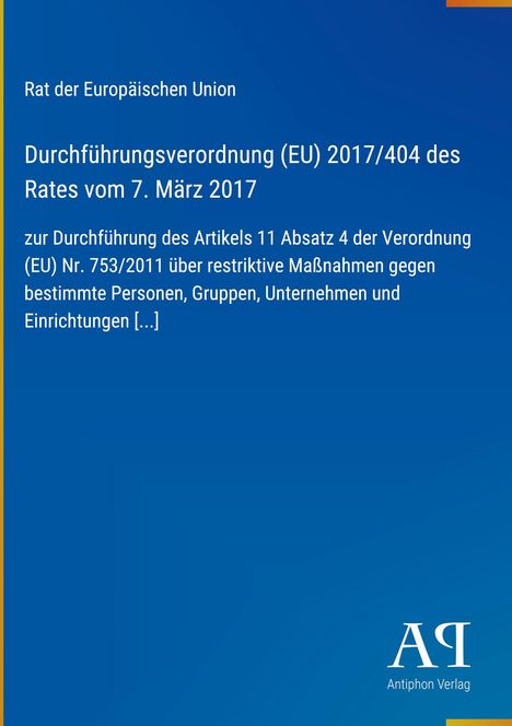 Blauer Hintergrund, Text: "Durchführungsverordnung (EU) 2017/404, 7. März 2017, Artikel 11, Absatz 4, restriktive Maßnahmen". Unten ein Logo.