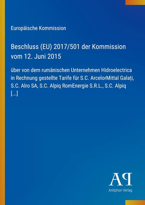 Europäische Kommission: Beschluss (EU) 2017/501 vom 12. Juni 2015, über Tarife von Hidroelectrica in Rumänien. Unten Logo.