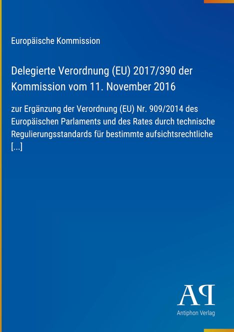 Europäische Kommission, Verordnung (EU) 2017/390 vom 11. November 2016. Blaues Design mit Antiphon Verlag Logo.