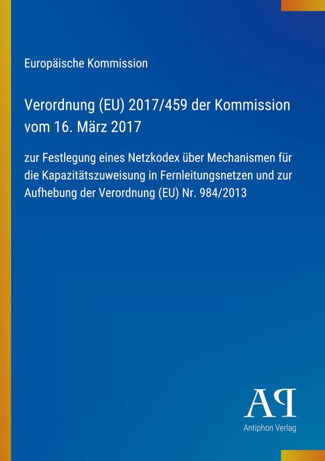 Europäische Kommission. Verordnung (EU) 2017/459 vom 16. März 2017. Blaues Design mit gelbem Rand. Logo unten rechts.