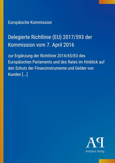 Europäische Kommission, Delegierte Richtlinie (EU) 2017/593, ergänzt Richtlinie 2014/65/EU. Blaues Cover. Logo unten rechts.