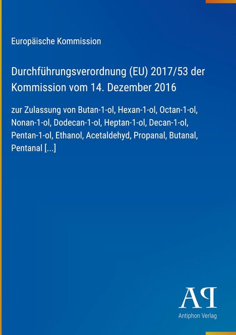 Text und Logo: Verordnung (EU) 2017/53, 14. Dez 2016, Zulassung von Alkoholstoffen. Blaues Design mit weißem Text.