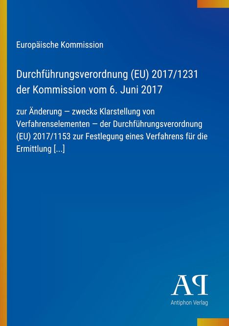Text: EU-Kommission, Durchführungsverordnung (EU) 2017/1231, 6. Juni 2017. Blaues Design mit gelber Leiste.