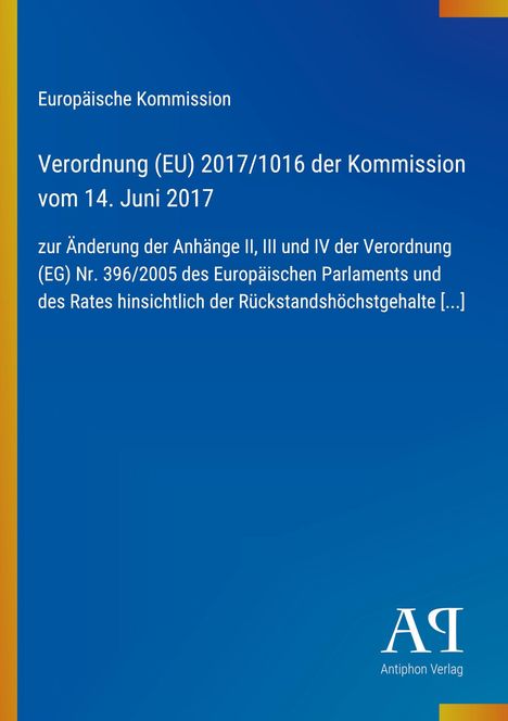 Text der Europäischen Kommission über Änderungen der Verordnung (EU) vom 14. Juni 2017 auf blauem Hintergrund.