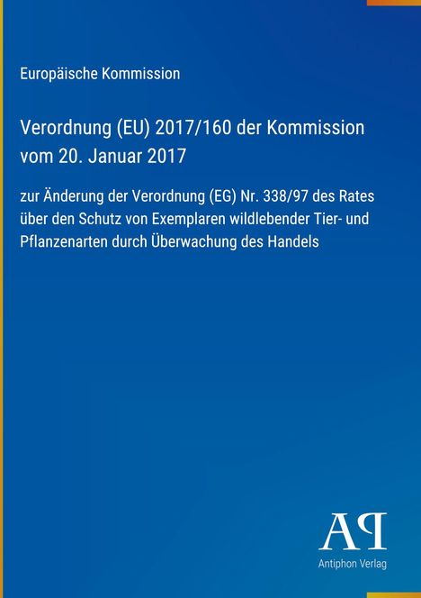 Europäische Kommission: Verordnung zur Änderung des Schutzes von Wildtieren und -pflanzen; blaues Design mit einem Verlagslogo.