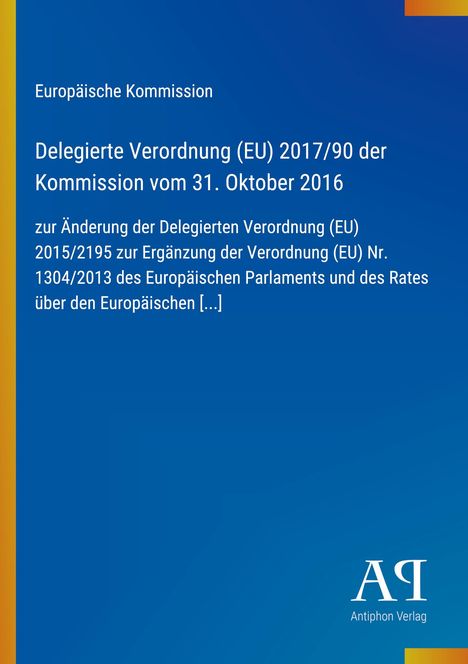 „Europäische Kommission. Delegierte Verordnung (EU) 2017/90. Blau mit gelbem Rand, Logo unten rechts.“