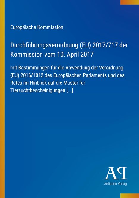 Text: "Durchführungsverordnung (EU) 2017/717 der Kommission". Blaues Design mit gelbem Streifen links und Logo unten rechts.