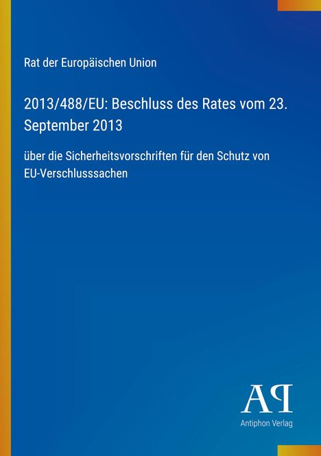 2013/488/EU: Beschluss des Rates zur Sicherheit von EU-Verschlusssachen. Blaues Layout, gelber Streifen links.