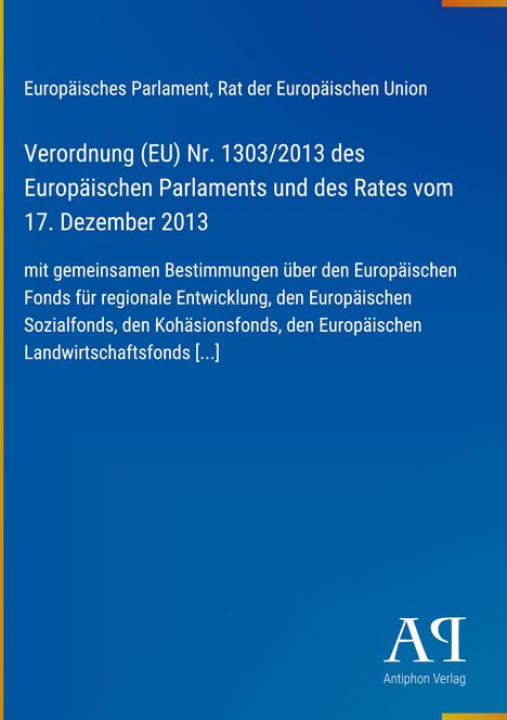 Text oben: "Europäisches Parlament, Rat der Europäischen Union..."; Blaues Cover, "Antiphon Verlag" unten.