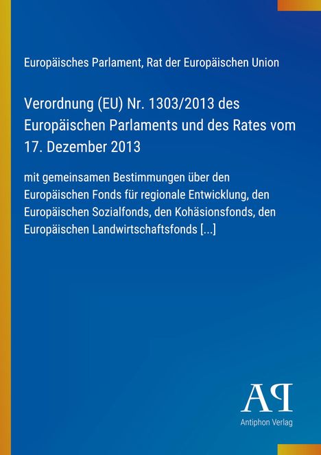 Verordnung (EU) Nr. 1303/2013 über Fonds der EU. Blaues Layout mit gelbem Rand und Verlagslogo unten rechts.