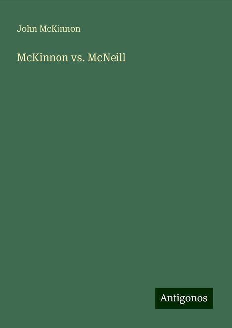 John Mckinnon: McKinnon vs. McNeill, Buch