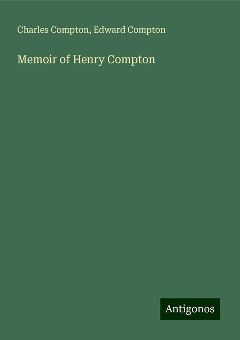 Charles Compton: Memoir of Henry Compton, Buch