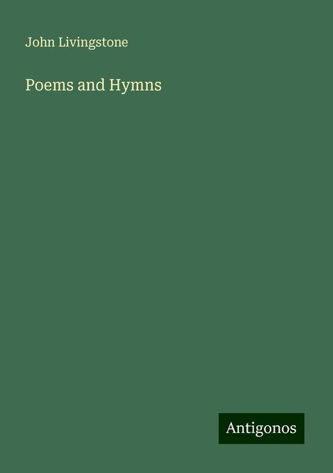 John Livingstone: Poems and Hymns, Buch